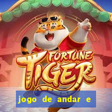 jogo de andar e ganhar dinheiro